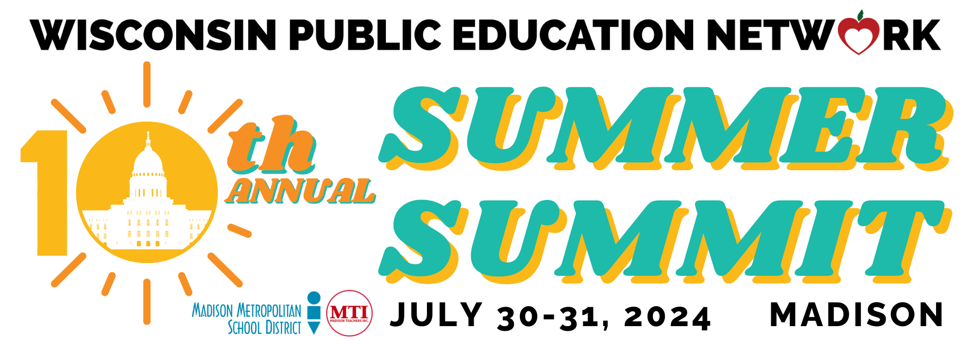 Summer Summit WISCONSIN PUBLIC EDUCATION NETWORK